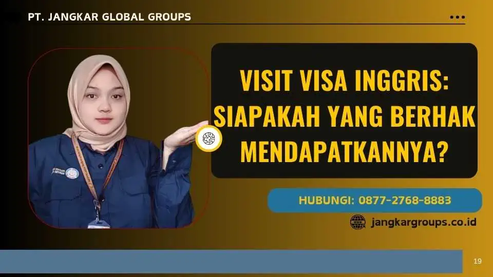 Visit Visa Inggris Siapakah yang Berhak Mendapatkannya