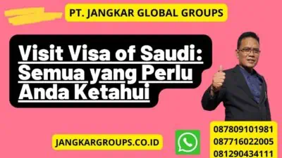 Visit Visa of Saudi: Semua yang Perlu Anda Ketahui