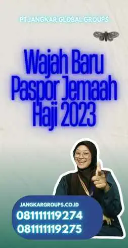 Wajah Baru Paspor Jemaah Haji 2023