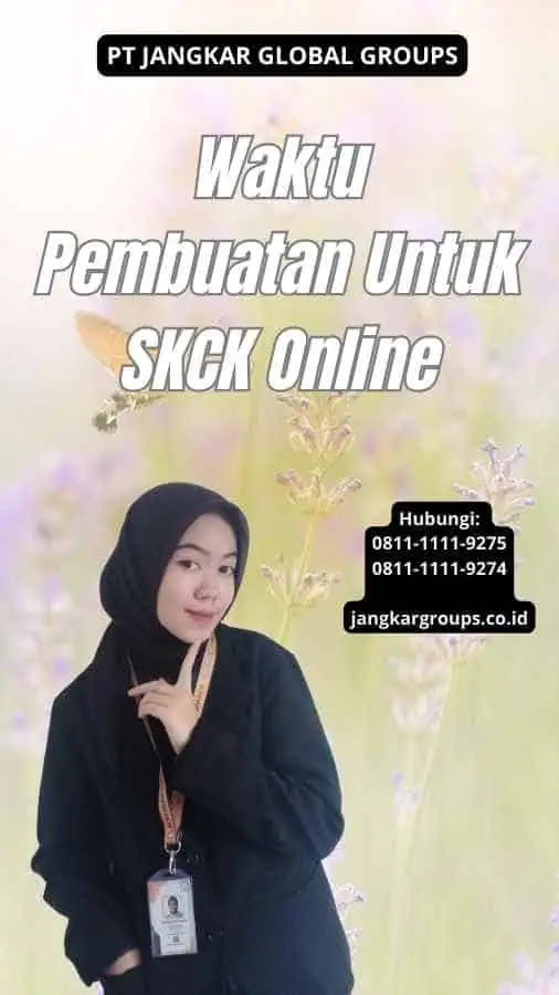 Waktu Pembuatan Untuk SKCK Online