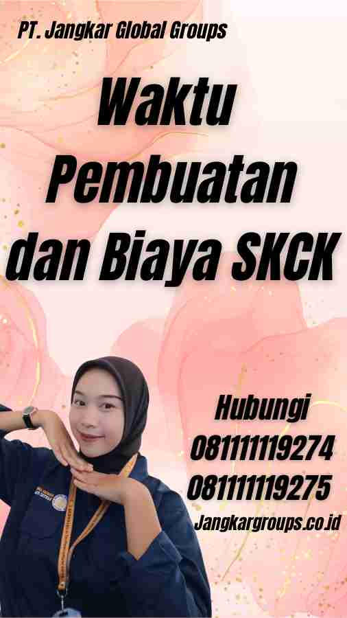 Waktu Pembuatan dan Biaya SKCK