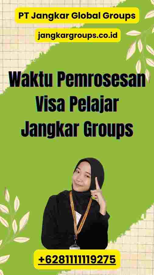 Waktu Pemrosesan Visa Pelajar Jangkar Groups