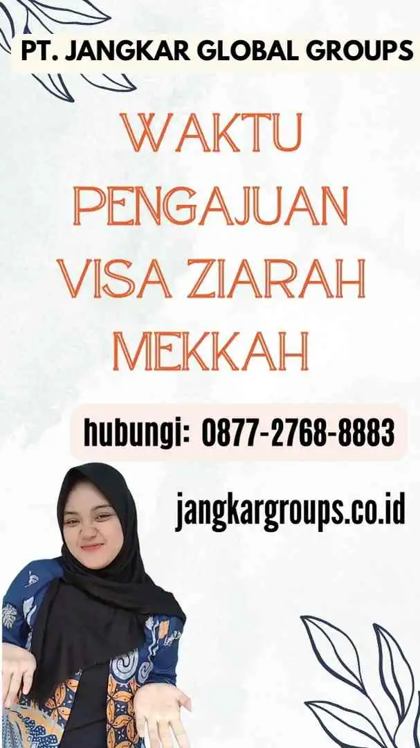 Waktu Pengajuan Visa Ziarah Mekkah