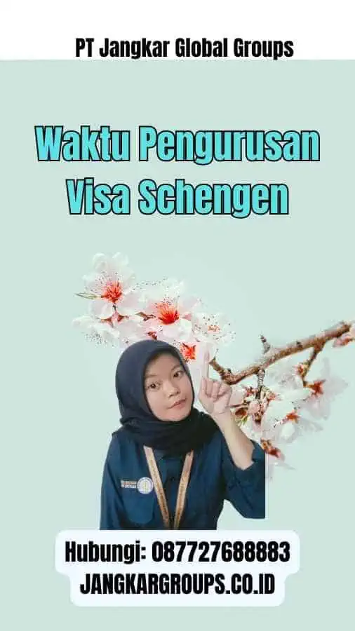 Waktu Pengurusan Visa Schengen