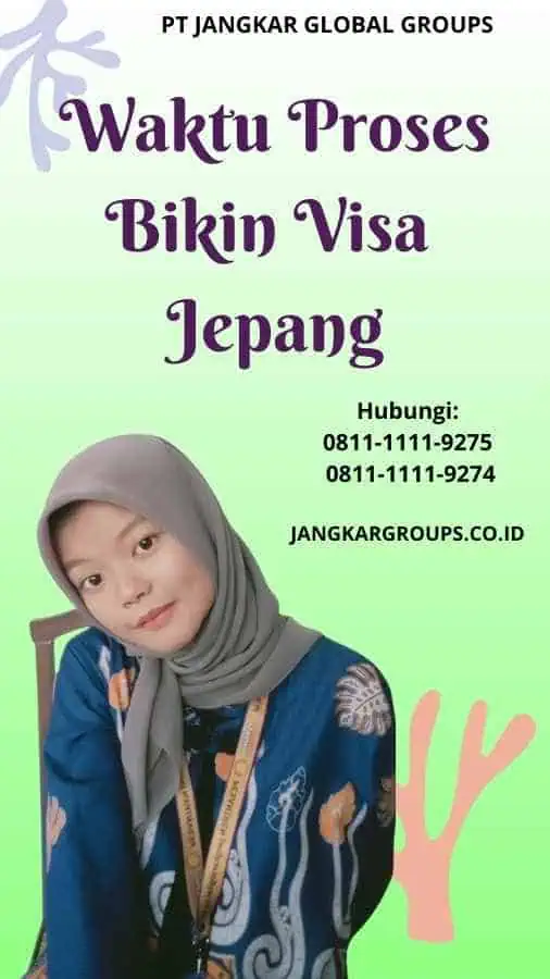 Waktu Proses Bikin Visa Jepang