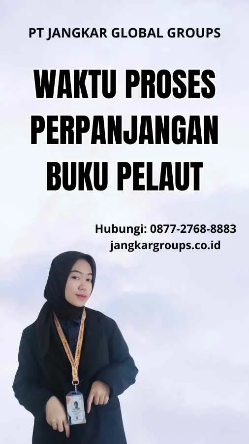 Waktu Proses Perpanjangan Buku Pelaut