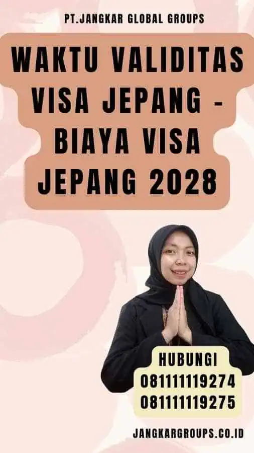 Waktu Validitas Visa Jepang - Biaya Visa Jepang 2028