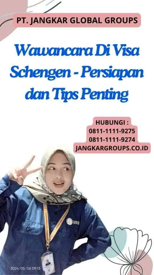 Wawancara Di Visa Schengen - Persiapan dan Tips Penting