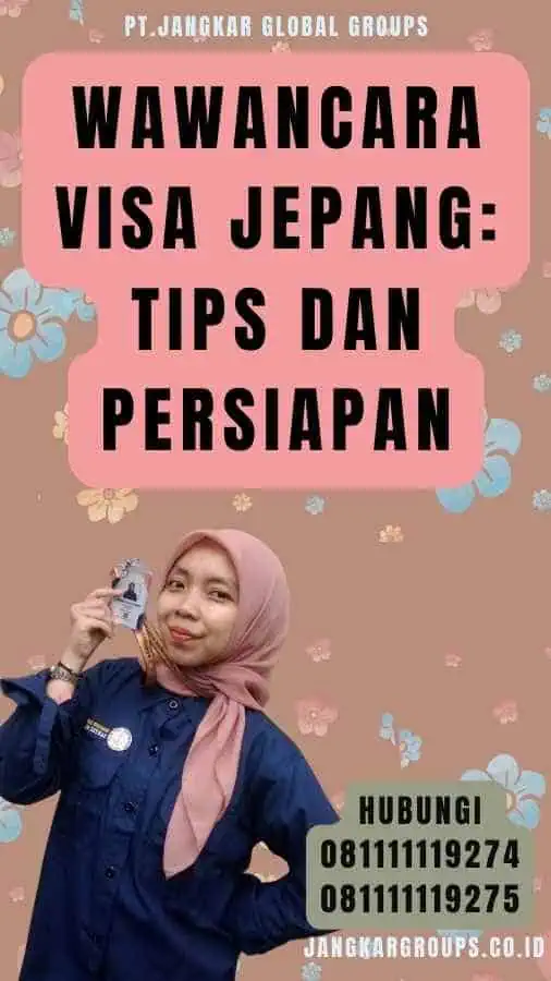 Wawancara Visa Jepang Tips dan Persiapan