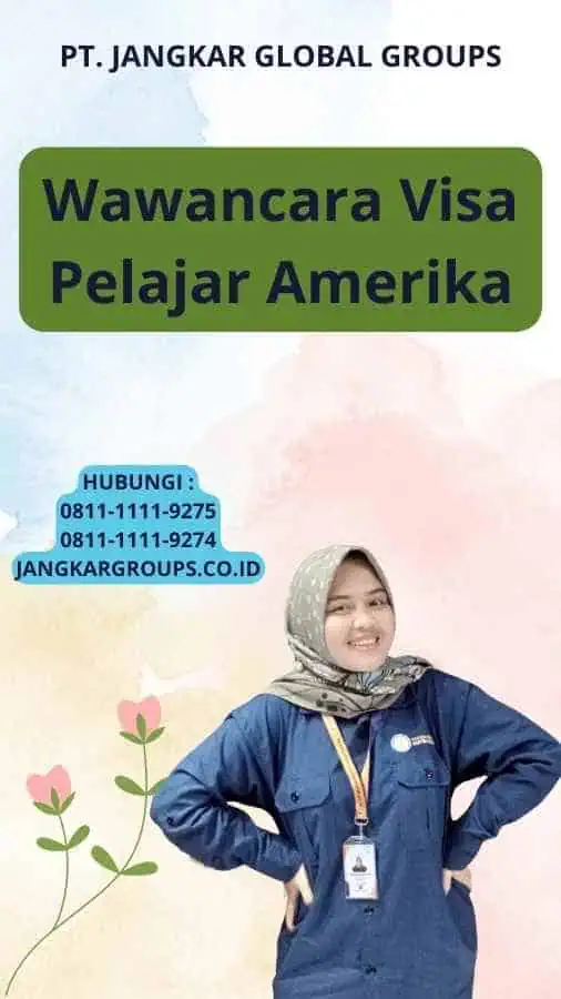 Wawancara Visa Pelajar Amerika