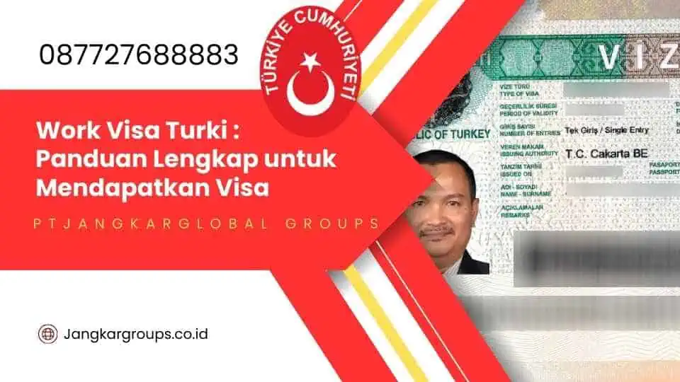 Work Visa Turki Panduan Lengkap untuk Mendapatkan Visa