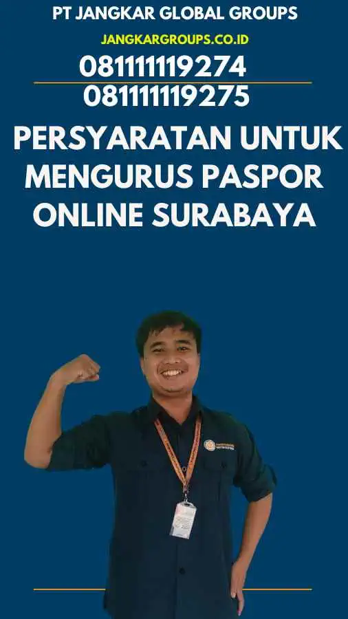 1. Persyaratan untuk Mengurus Paspor Online Surabaya