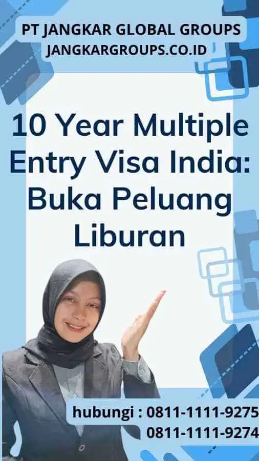 10 Year Multiple Entry Visa India Buka Peluang Liburan