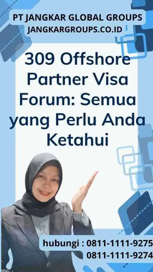 309 Offshore Partner Visa Forum Semua yang Perlu Anda Ketahui