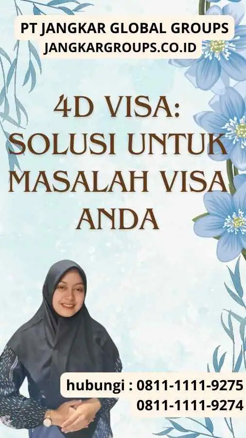 4d Visa Solusi Untuk Masalah Visa Anda