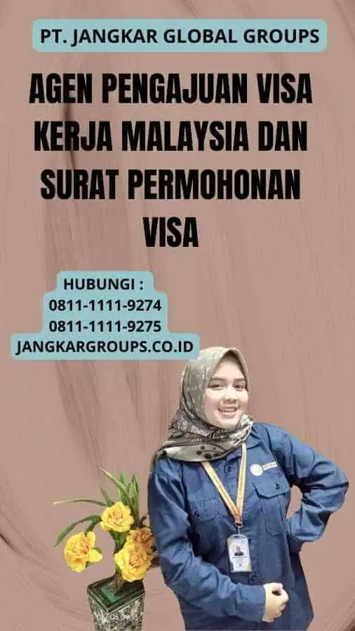 Agen Pengajuan Visa Kerja Malaysia Dan Surat Permohonan Visa