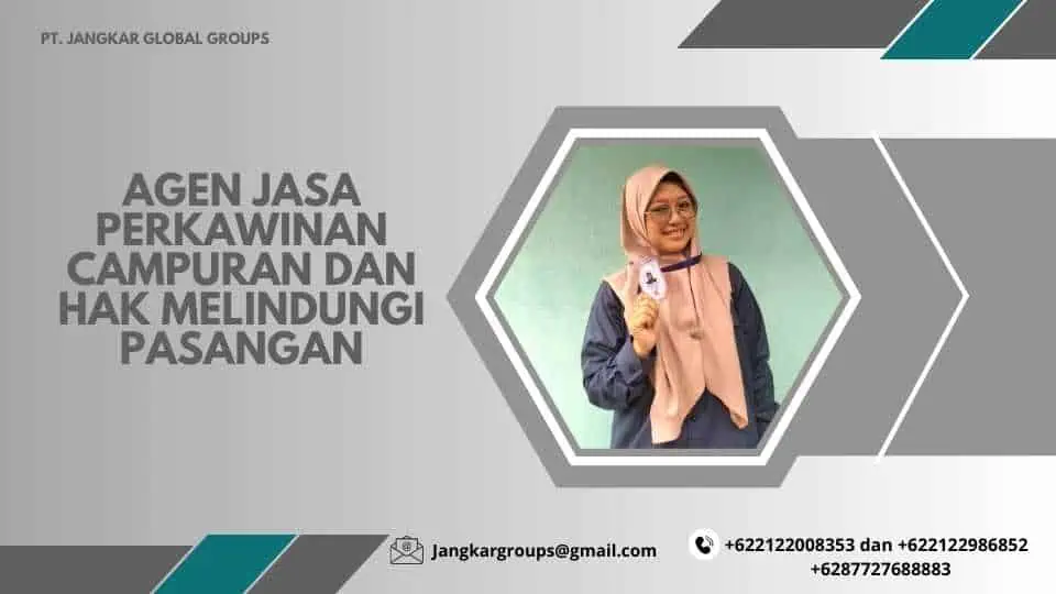 Agen Jasa Perkawinan Campuran