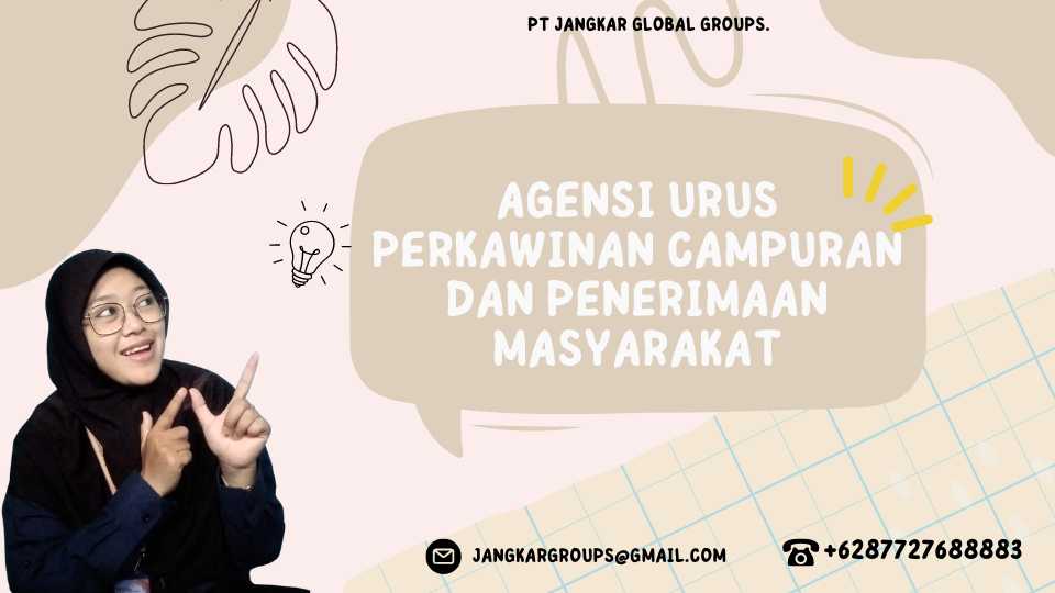 Agensi Urus Perkawinan Campuran dan Penerimaan Masyarakat