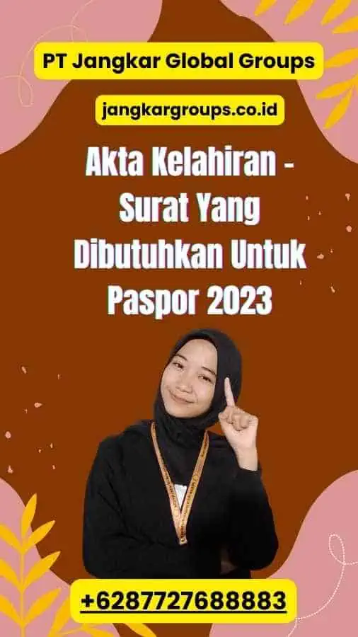 Akta Kelahiran - Surat Yang Dibutuhkan Untuk Paspor 2023