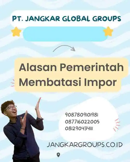 Alasan Pemerintah Membatasi Impor