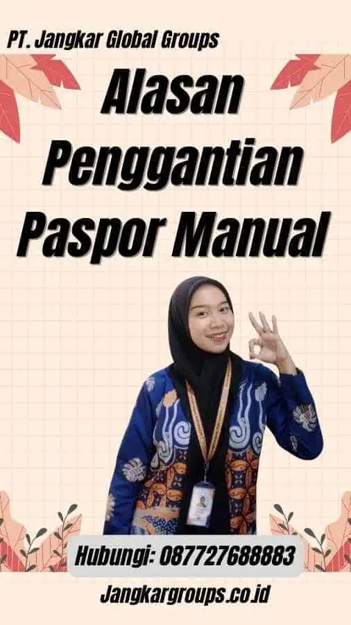 Alasan Penggantian Paspor Manual