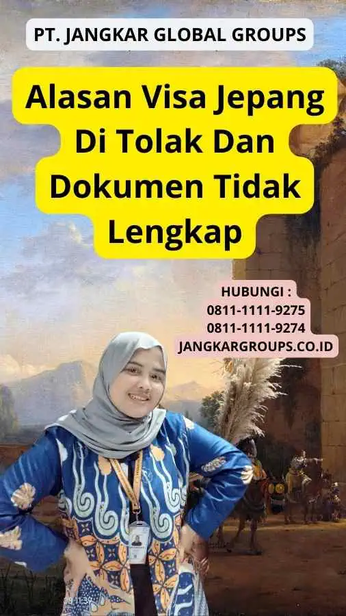 Alasan Visa Jepang Di Tolak Dan Dokumen Tidak Lengkap