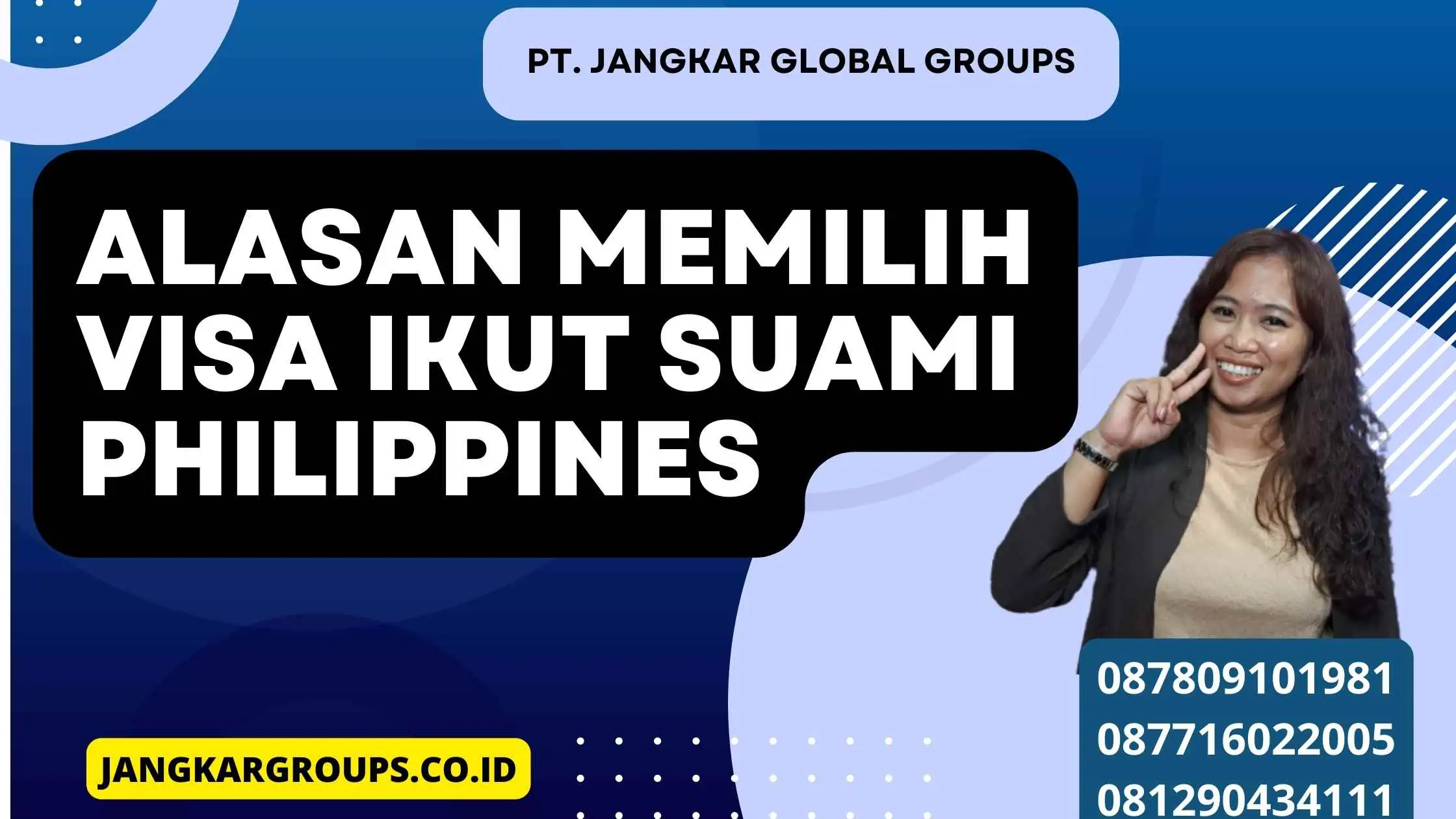 Alasan Memilih Visa Ikut Suami Philippines