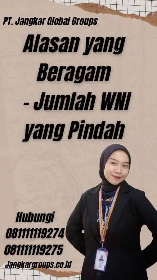 Alasan yang Beragam - Jumlah WNI yang Pindah