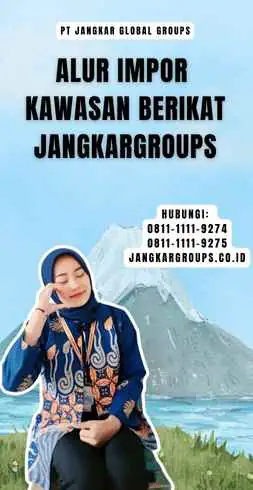 Alur Impor Kawasan Berikat Jangkargroups