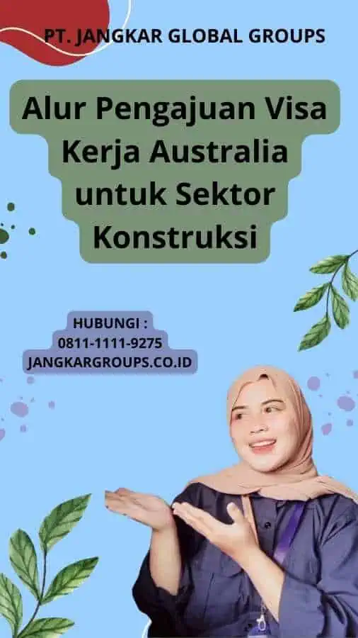 Alur Pengajuan Visa Kerja Australia untuk Sektor Konstruksi