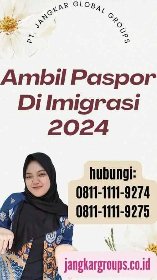 Ambil Paspor Di Imigrasi 2024