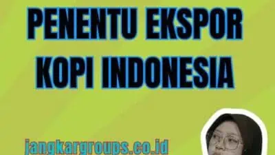 Analisis Penentu Ekspor Kopi Indonesia