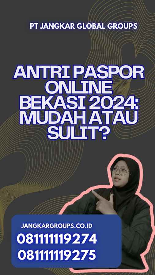 Antri Paspor Online Bekasi 2024: Mudah atau Sulit?