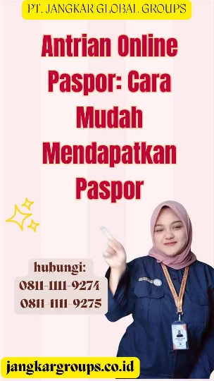 Antrian Online Paspor Cara Mudah Mendapatkan Paspor