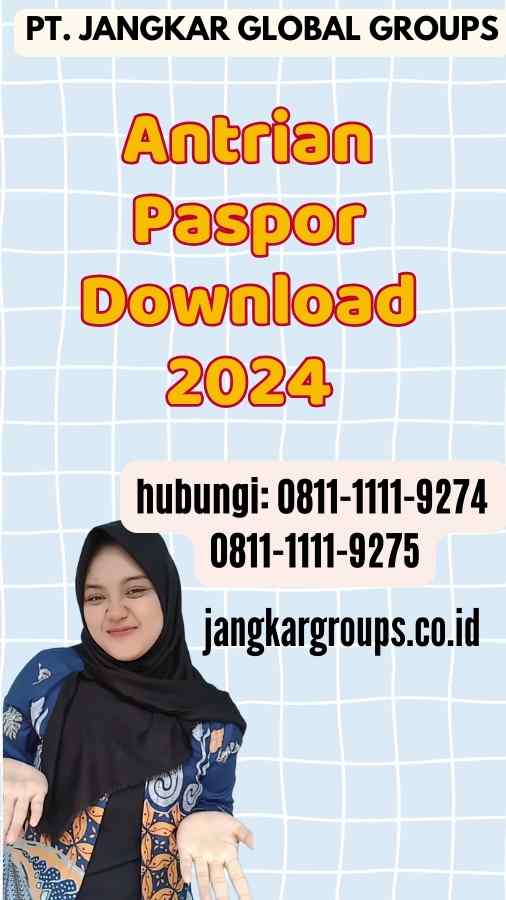 Antrian Paspor Download 2024