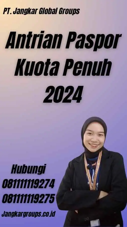 Antrian Paspor Kuota Penuh 2024