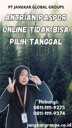 Antrian Paspor Online Tidak Bisa Pilih Tanggal