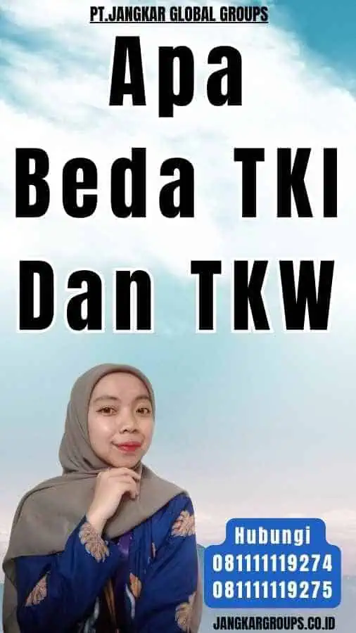 Apa Beda TKI Dan TKW