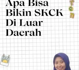 Apa Bisa Bikin SKCK Di Luar Daerah