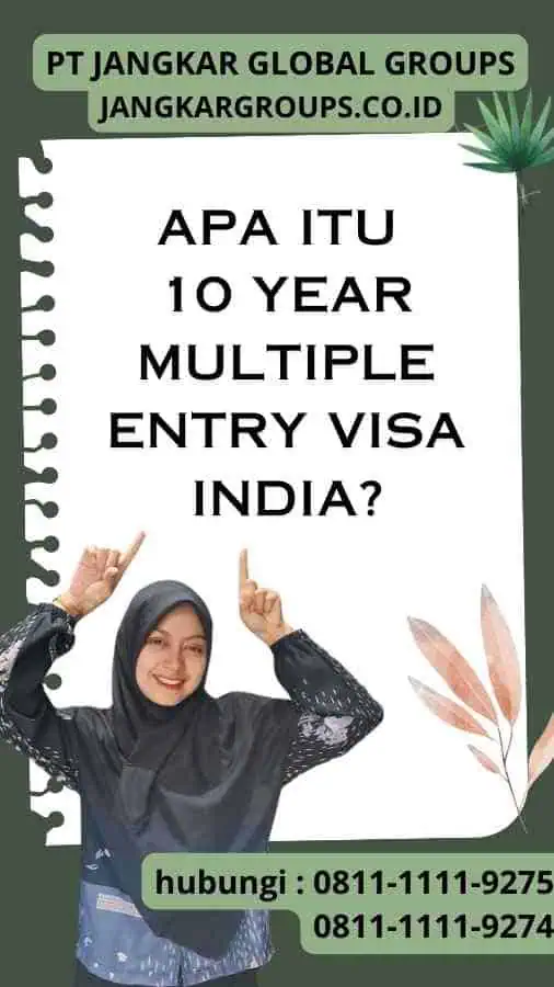 Apa Itu 10 Year Multiple Entry Visa India