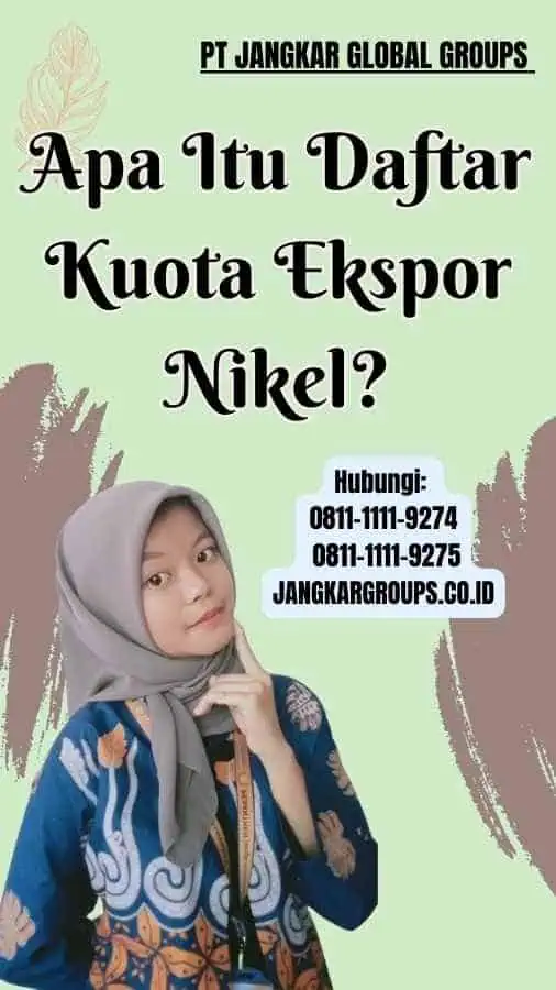 Apa Itu Daftar Kuota Ekspor Nikel