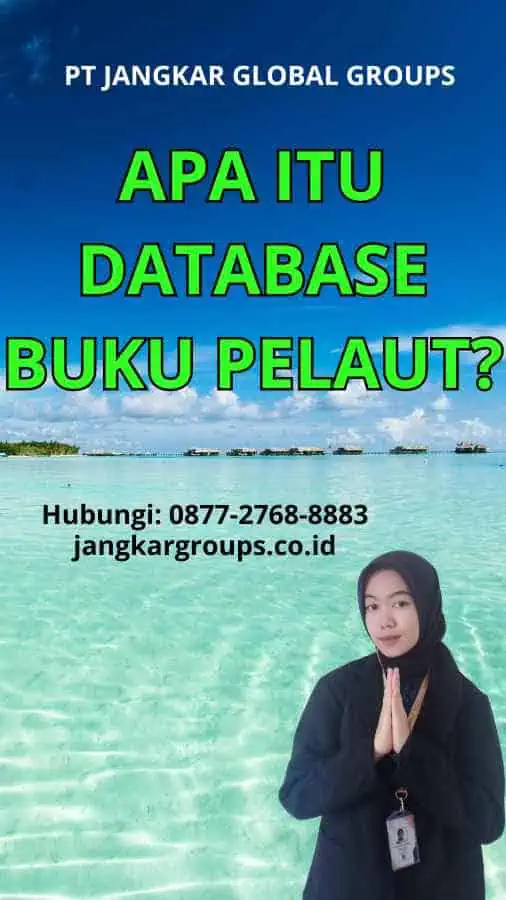 Apa Itu Database Buku Pelaut?