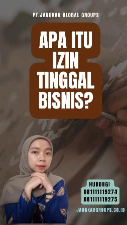 Apa Itu Izin Tinggal Bisnis