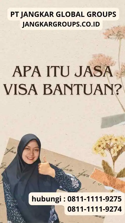 Apa Itu Jasa Visa Bantuan