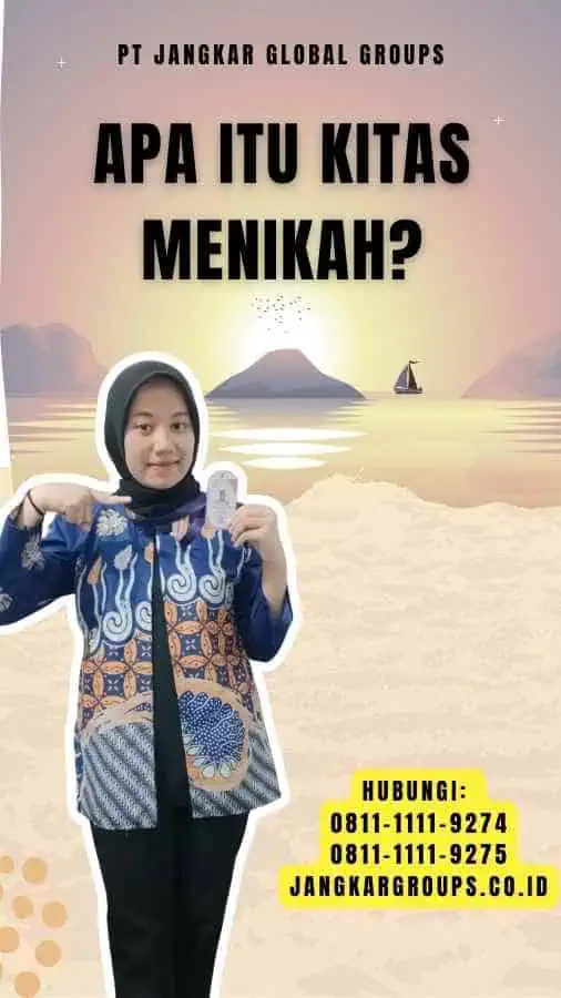 Apa Itu Kitas Menikah