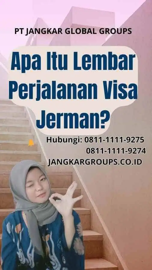 Apa Itu Lembar Perjalanan Visa Jerman