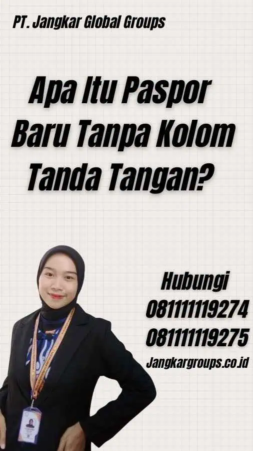 Apa Itu Paspor Baru Tanpa Kolom Tanda Tangan?