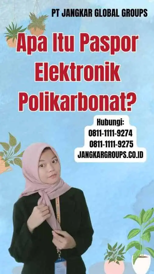 Apa Itu Paspor Elektronik Polikarbonat