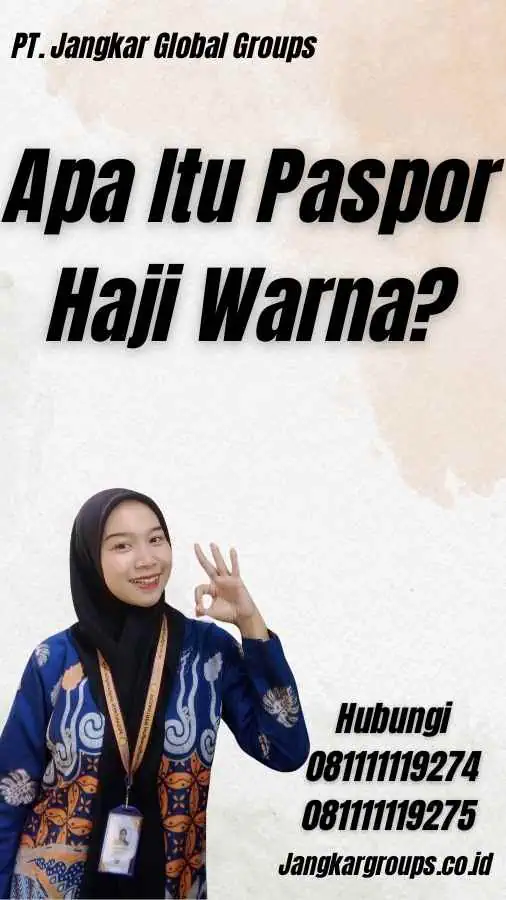 Apa Itu Paspor Haji Warna?