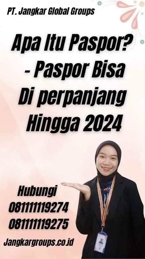 Apa Itu Paspor? - Paspor Bisa Di perpanjang Hingga 2024